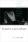 As Good as a Yarn with You: Letters between Miles Franklin, Katharine Susannah Prichard, Jean Devanny, Marjory Barnard, Flora Eldershaw and Eleanor Dark