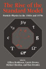 The Rise of the Standard Model: A History of Particle Physics from 1964 to 1979