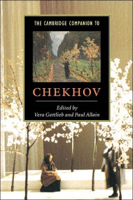 Title: The Cambridge Companion to Chekhov, Author: Vera Gottlieb