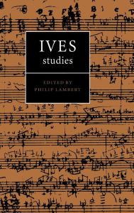 Title: Ives Studies / Edition 1, Author: Philip Lambert