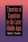 Theories of Cognition in the Later Middle Ages