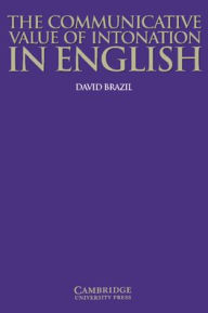 Title: The Communicative Value of Intonation in English Book, Author: David Brazil
