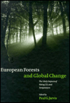 Title: European Forests and Global Change: The Likely Impacts of Rising CO2 and Temperature, Author: Paul G. Jarvis