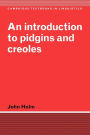 An Introduction to Pidgins and Creoles / Edition 1