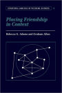 Placing Friendship in Context