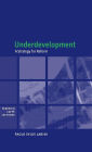 Underdevelopment: A Strategy for Reform