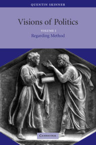 Title: Visions of Politics / Edition 1, Author: Quentin Skinner