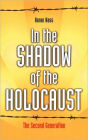 In the Shadow of the Holocaust: The Second Generation