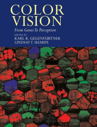 Title: Color Vision: From Genes to Perception / Edition 1, Author: Karl R. Gegenfurtner