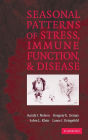 Seasonal Patterns of Stress, Immune Function, and Disease