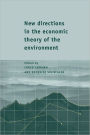 New Directions in the Economic Theory of the Environment