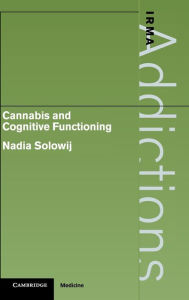 Title: Cannabis and Cognitive Functioning / Edition 1, Author: Nadia Solowij