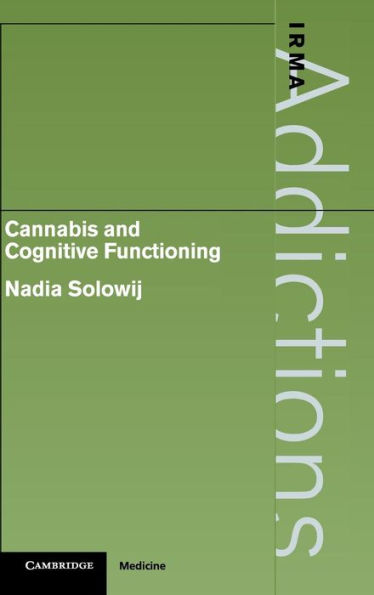 Cannabis and Cognitive Functioning / Edition 1