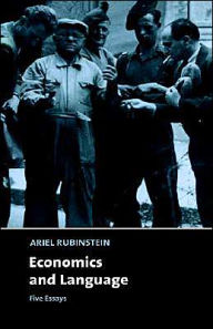 Title: Economics and Language: Five Essays / Edition 1, Author: Ariel Rubinstein