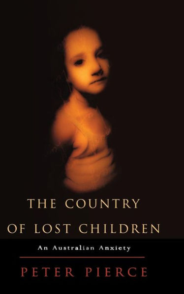 The Country of Lost Children: An Australian Anxiety