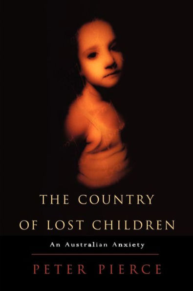 The Country of Lost Children: An Australian Anxiety