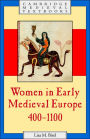 Women in Early Medieval Europe, 400-1100 / Edition 1