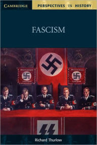 Title: Fascism / Edition 1, Author: Richard Thurlow