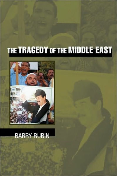 The Tragedy of the Middle East / Edition 1