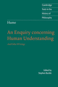 Hume: An Enquiry concerning Human Understanding: And Other Writings