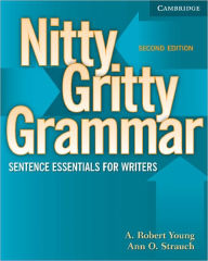 Nitty Gritty Grammar Student's Book: Sentence Essentials for Writers / Edition 2