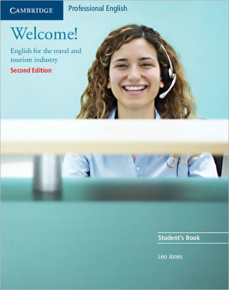Welcome! Student's Book: English for the Travel and Tourism Industry / Edition 2