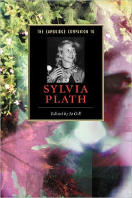 Title: The Cambridge Companion to Sylvia Plath, Author: Jo Gill