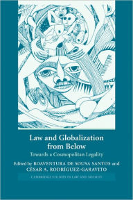 Title: Law and Globalization from Below: Towards a Cosmopolitan Legality, Author: Boaventura de Sousa Santos