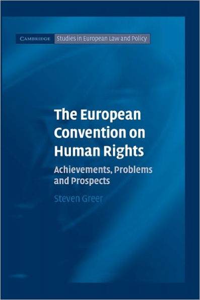 The European Convention on Human Rights: Achievements, Problems and Prospects