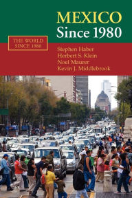 Title: Mexico since 1980, Author: Stephen Haber