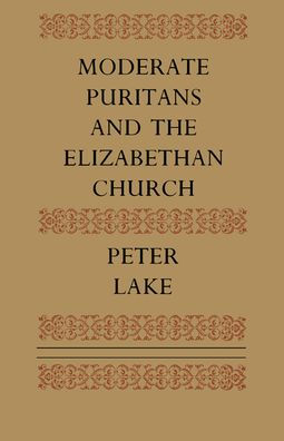 Moderate Puritans and the Elizabethan Church