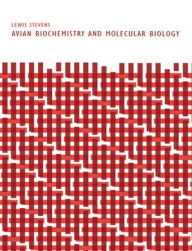 Title: Avian Biochemistry and Molecular Biology, Author: Lewis Stevens