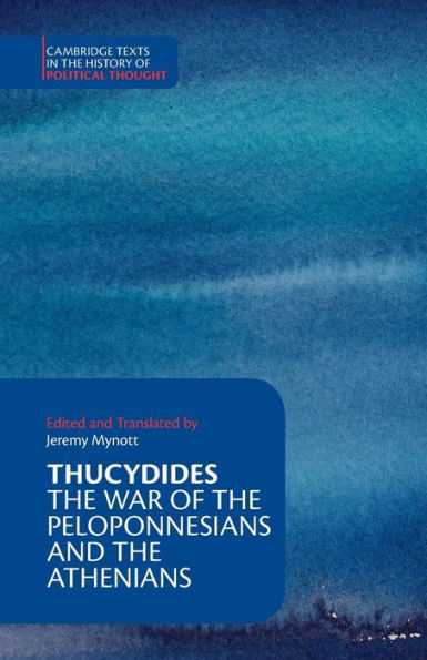 Thucydides: The War of the Peloponnesians and the Athenians