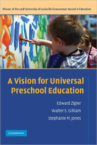 Title: A Vision for Universal Preschool Education, Author: Edward Zigler