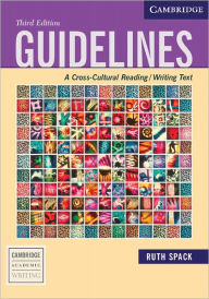 Title: Guidelines: A Cross-Cultural Reading/Writing Text / Edition 3, Author: Ruth Spack
