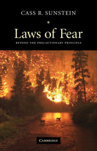 Laws of Fear: Beyond the Precautionary Principle / Edition 1