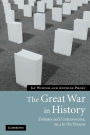The Great War in History: Debates and Controversies, 1914 to the Present / Edition 1