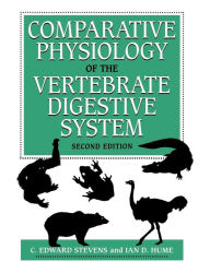 Title: Comparative Physiology of the Vertebrate Digestive System / Edition 2, Author: C. Edward Stevens