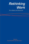 Alternative view 2 of Rethinking Work: Time, Space and Discourse