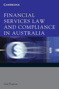 Title: Financial Services Law and Compliance in Australia, Author: Gail Pearson