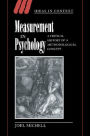 Measurement in Psychology: A Critical History of a Methodological Concept