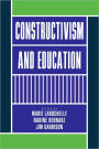 Constructivism and Education / Edition 1