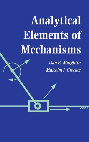 Analytical Elements of Mechanisms / Edition 1