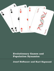 Title: Evolutionary Games and Population Dynamics / Edition 1, Author: Josef Hofbauer