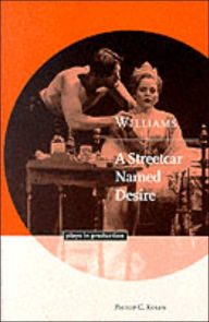 Title: Williams: A Streetcar Named Desire / Edition 1, Author: Philip C. Kolin