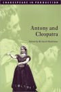 Antony and Cleopatra (Shakespeare in Production Series)