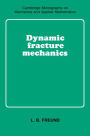 Dynamic Fracture Mechanics