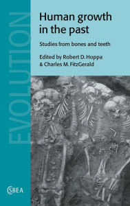Human Growth in the Past: Studies from Bones and Teeth