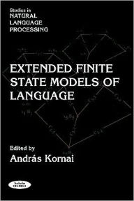 Extended Finite State Models of Language