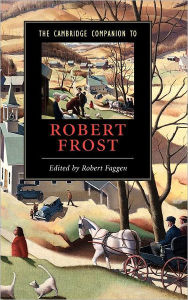Title: The Cambridge Companion to Robert Frost, Author: Robert Faggen